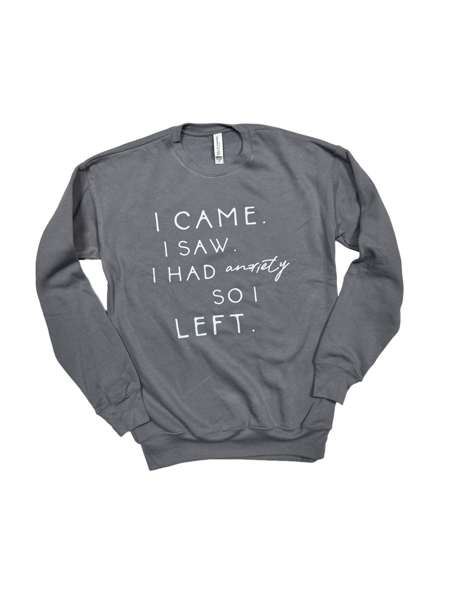 Had Anxiety Crewneck