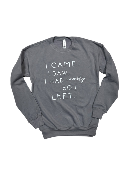 Had Anxiety Crewneck