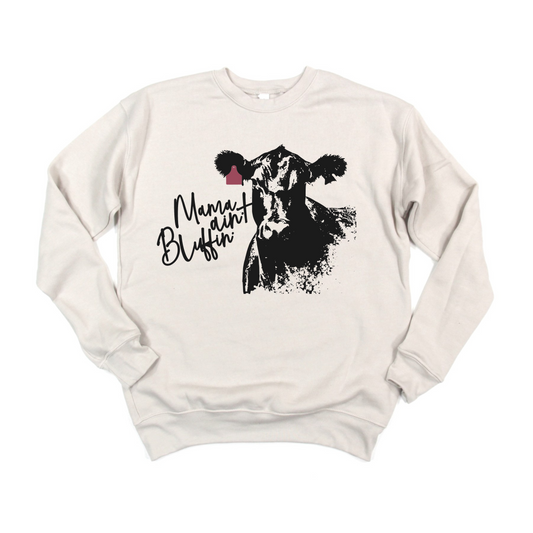 Mama Bluffin  Crewneck